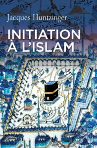 Initiation Islam_Huntzinger