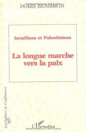 Couverture du livre de Doris Bensimon "Israélien et palestiniens : La longue marche vers la paix"