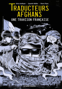 Traducteurs afghans : une trahison française