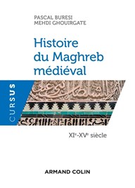 Histoire du Maghreb médiéval Ghouirgate mehdi