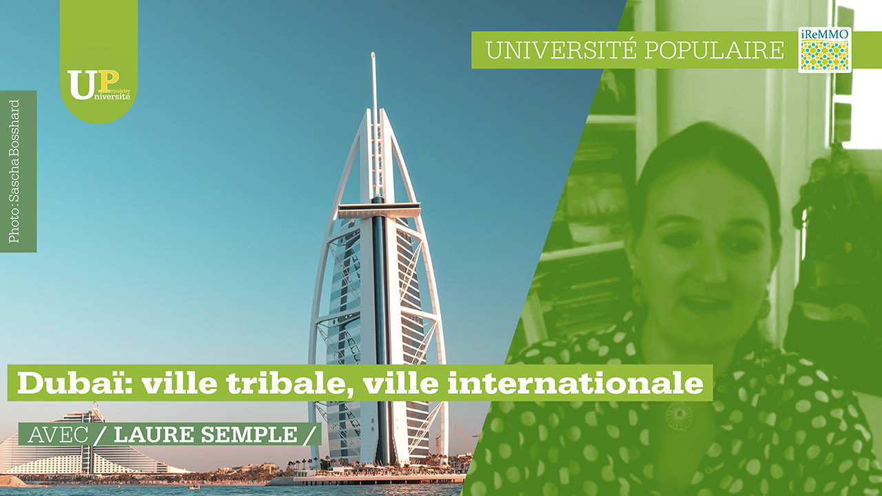 Dubaï: ville tribale, ville internationale - Laure Semple