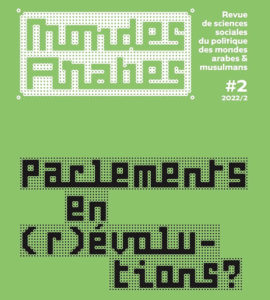 Couverture de la revue Mondes arabes "parlements en (r)évolutions?": texte pointillé sur fond vert