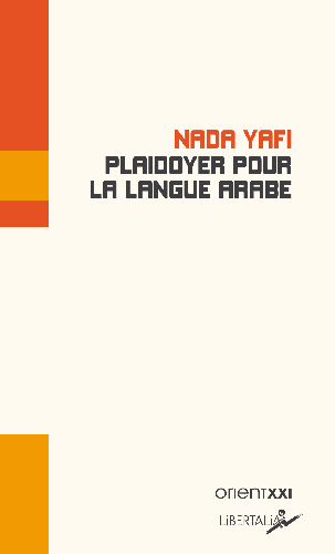 Couverture du livre de nada yafi "Plaidoyer pour la langue arabe"