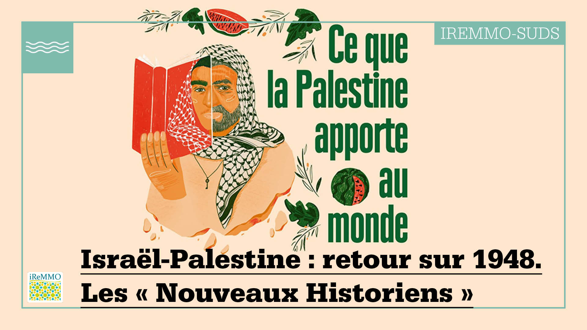 Israël-Palestine: retour sur 1948. Les "Nouveaux Historiens"