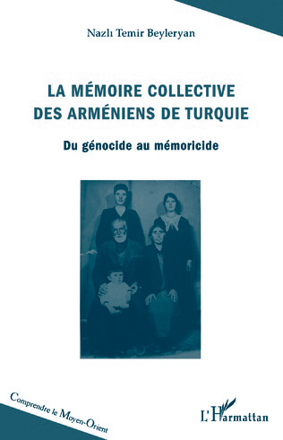 Couverture du livre de Nazl Temir Beyleryan "La mémoire collective des Arméniens de Turquie" (L'Harmattan, 2023)