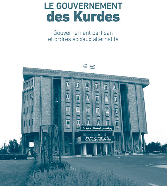 Couverture du livre de Gilles Dorronsoro "Le gouvernement des Kurdes: gouvernement partisan et ordres sociaux alternatifs"