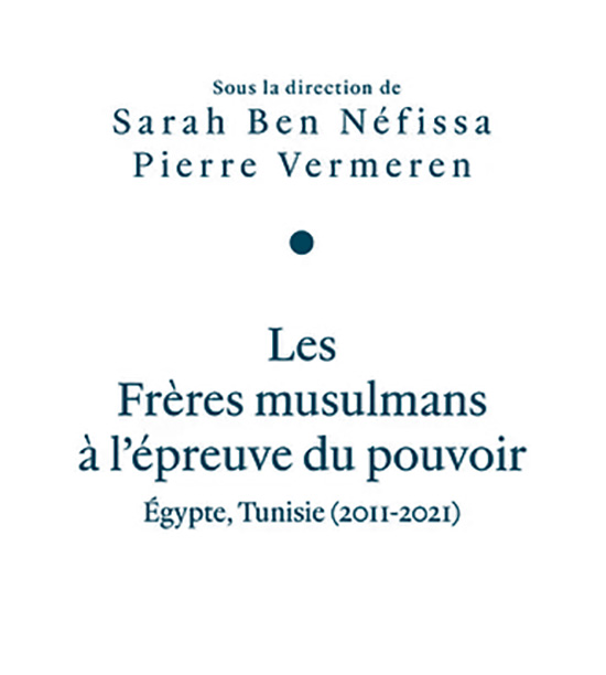 Couverture du livre de Pierre Vermeren et Sarah ben Néfissa "les Frères musulmans à l'épreuve du pouvoir" (Odile Jacobs, 2024)