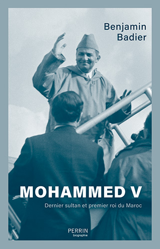Couverture du livre de Benjamin Badier Mohammed V (Perrin, 2025)