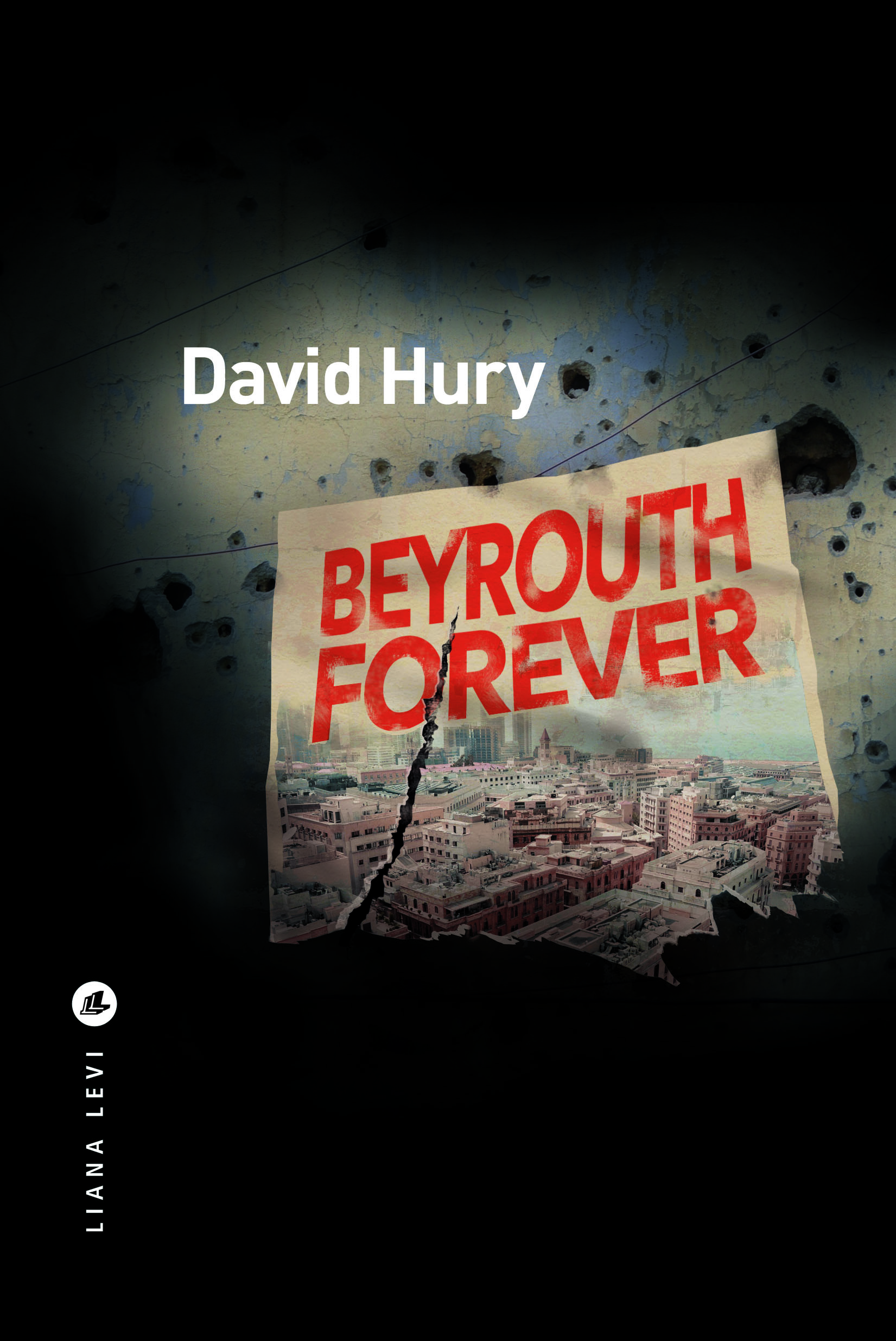 Couverture du livre de David Hury "Beyrouth forever"
