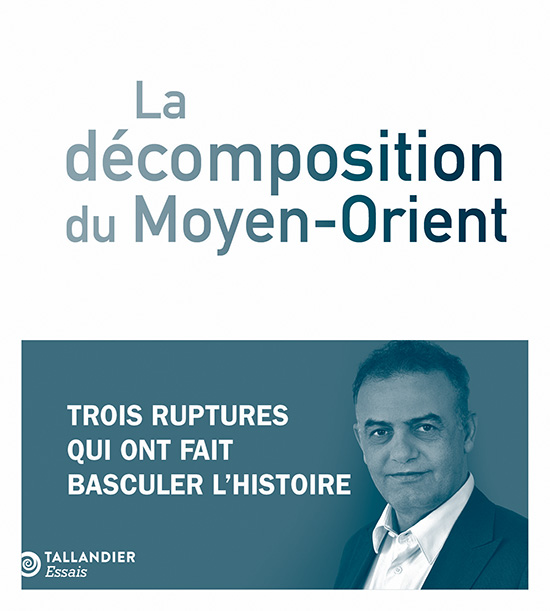 Couverture du livre d'Adel Bakawan "La décomposition du Moyen-Orient" (Tallandier, 2025)