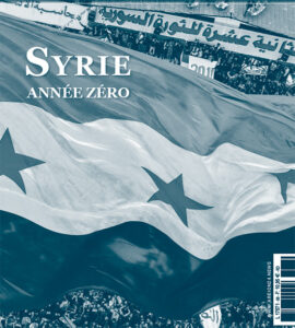 Couverture du numéro de la revue Moyen-Orient "Syrie. Année zéro"