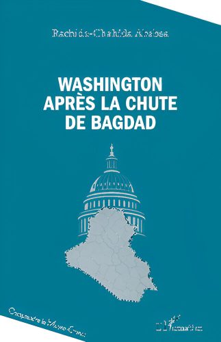 Couverture du livre de Rachida Ababsa "Washington après la chute de Bagdad (Harmattan, 2025)