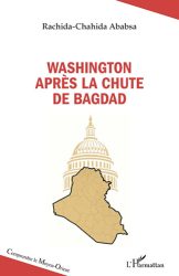 Couverture du livre de Rachida Ababsa "Washington après la chute de Bagdad (Harmattan, 2025)