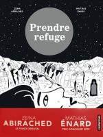 Couverture du livre de Zaine Abirached et Mathias Enard "prendre refuge"