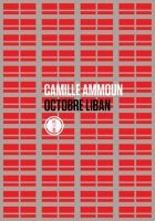 Couverture du livre de Camille Ammoun, Octobre Liban