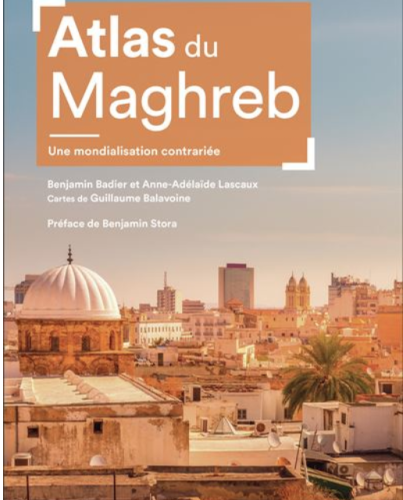 Couverture du livre de Benjami Badier et Anne-Adélaïde Lascaux "Atlas du Maghreb (Autrement, 2026)