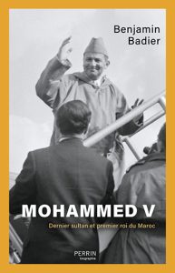 Couverture du livre de Benjamin Badier Mohammed V (Perrin, 2025)