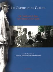Couverture du livre de Karim-Emile Bitar "Le cèdre et le chène. De Gaulle et le Liban"