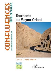 Couverture du numéro 127 de la revue Confluences Méditerranée "Tournants au Moyen-Orient" (L'harmattan, 2024)