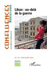 Couverture du numéro 132 de la revue Confluences Méditerranée, "Liban, au-delà de la guerre" (L'Harmattan, 2024)