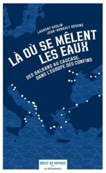 Couverture du livre de Jean-Arnault Dérens "Là où se mêlent les eaux"