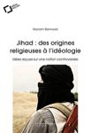 Couverture du livre de Myriam Benraad "Jihad : des origines religieuses à l’idéologie. Idées reçues sur une notion controversée"