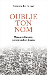 Couverture du livre de Garance Le Caisne "Oublie ton nom" (Stock, 2022)