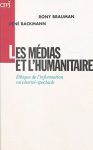 Les médias et l’humanitaire éthique de l’information ou charité spectacle