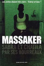 Affiche du film de Lokman Slim "Massaker. Sabra et Chatila par ses bourreaux"