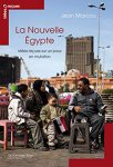 Couverture du livre de jean Marcou "La Nouvelle Égypte, idées reçues sur un pays en mutation"