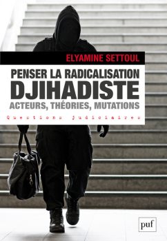 Couverture du livre d'Elyamine Settoul "Penser la radicalisation djihadiste - Acteurs, théories, mutations" présentant un garçon en contrejour qui descend des escaliers du métro