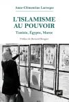 Couverture du livre Islamisme au pouvoir Tunisie Egypte Maroc