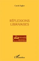 Couverture du livre de Carole Dagher "reflexions libanaises"